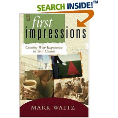 First Impressions: Creating Wow Experiences In Your Church